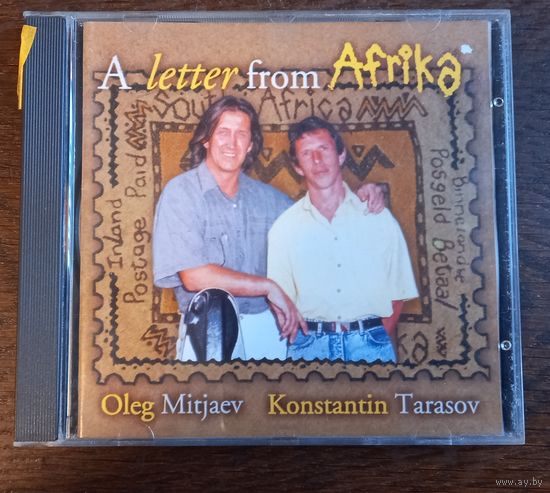 Oleg Mitjaev & Konstantin Tarasov - A Letter From Africa