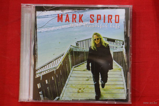 Mark Spiro – It's A Beautiful Life (2012, CD)