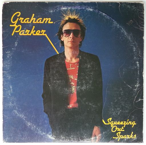 LP Graham Parker And The Rumour – Squeezing Out Sparks (1979) Pub Rock, New Wave