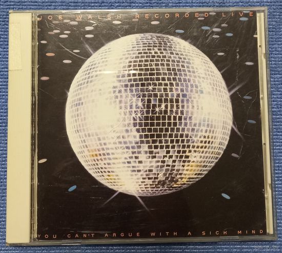 CD,(Japan) Joe Walsh – You Can't Argue With A Sick Mind
