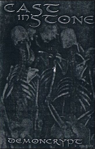 Cast In Stone "Demoncrypt" кассета