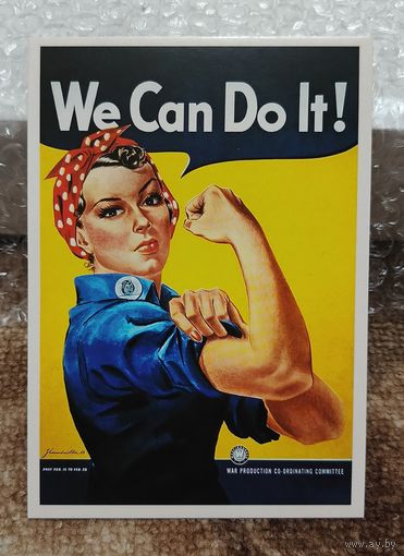 Открытка 2019 плакат 1943 "Мы можем сделать это! / We can do it!" худ. Дж. Говард Миллер чистая
