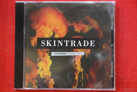 Skintrade – Refueled (2014, CD)