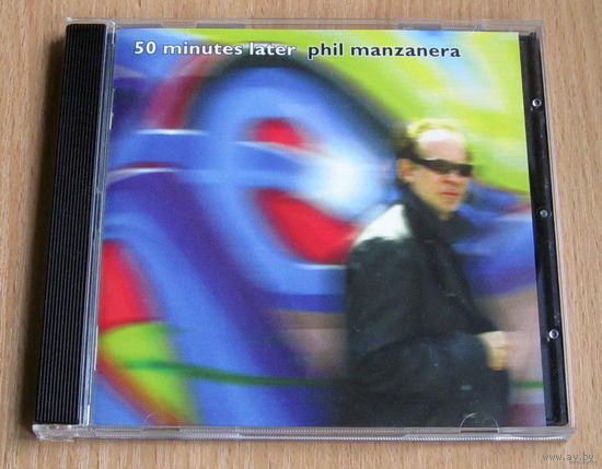 Phil Manzanera (ex- Roxy Music) - 50 Minutes Later (2005, Audio CD)