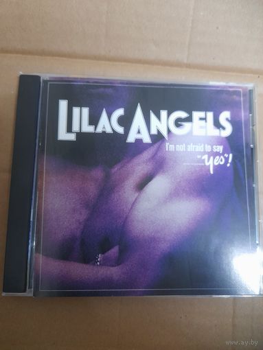 LILAC ANGELS "I'M NOT AFRAID TO SAY YES" CD 1973