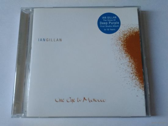 Ian Gillan  - One Eye To Morocco