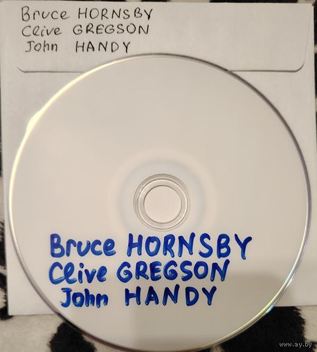 DVD MP3 дискография Bruce HORNSBY, Clive GREGSON, John HANDY (Pop/ Blues/ Jazz Rock) - 1 DVD