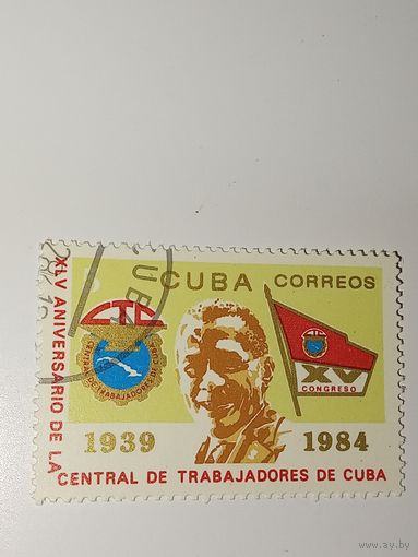 Куба 1984 45-летие Конфедерации трудящихся Кубы (CTC), отмечавшееся в 1984 году.