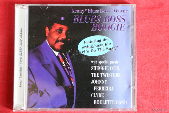Kenny "Blues Boss" Wayne - Blues Boss Boogie (1998, CD)