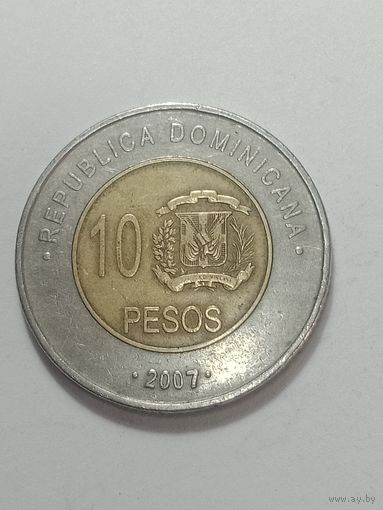 Доминиканская республика 10 песо 2007 года .
