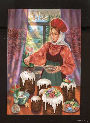 Открытка. Фольклор. Девушка. Рецепты. Пасха. Куличи. Художник.Таня Сытая (чистая)