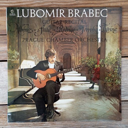 Lubomir Brabec (гитара) - Ф.М. Торроба, М. де Фалья, И. Альбенис, Х. Турина, Х. Родриго - Panton, Чехословакия - 1983 г.