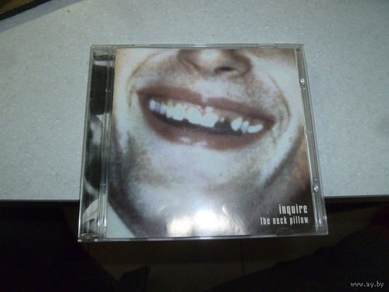 INQUIRE - THE NECK PILLOW - 2007 -