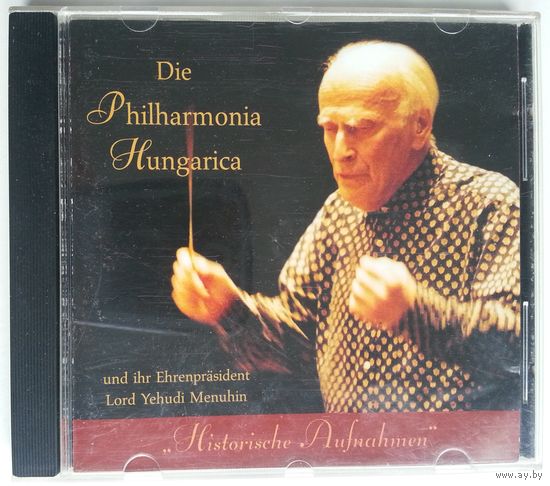CD The Philharmonia Hungarica and Their Honorary President Lord Yehudi Menuhin – Historical Recordings No.4(1999)
