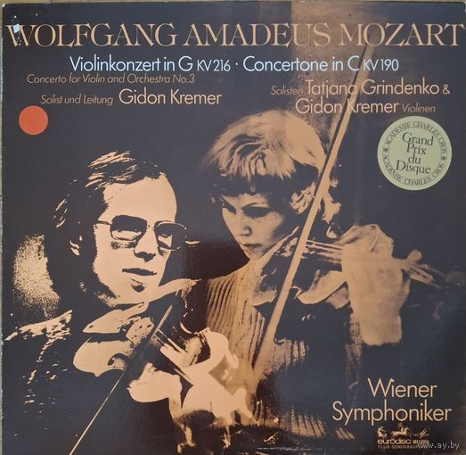 Wolfgang Amadeus Mozart, Gidon Kremer, Tatjana Grindenko, Wiener Symphoniker – Violinkonzert In G KV216 = Concerto For Violin And Orchestra No.3 / Concertone In C KV190