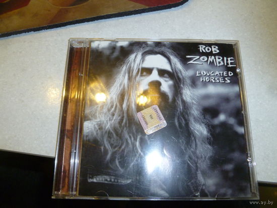 ROB  ZOMBIE -  EDUCATED HORSES - 2006 -
