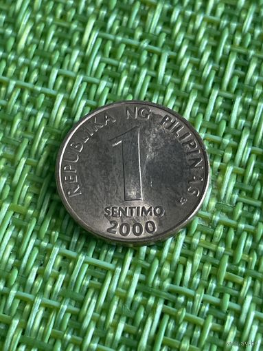 Филиппины 1 сентимо 2000 г ( редкий мелкий номинал, этого года )