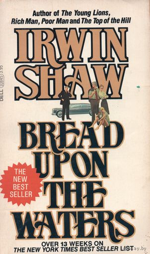 Irwin Shaw. Bread upon the Waters