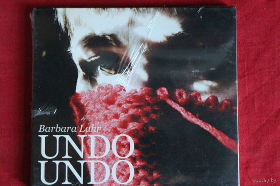 Barbara Lahr - Undo Undo (2007, CD)