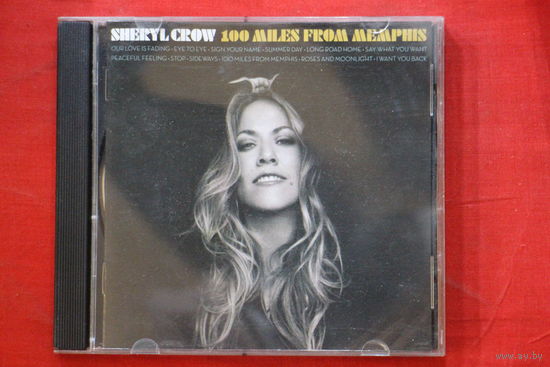 Sheryl Crow – 100 Miles From Memphis (2010, CD)