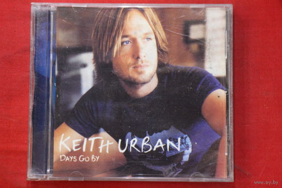 Keith Urban – Days Go By (2005, CD)