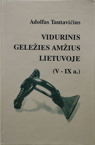 Средний Железный век в Литве (V - IX вв.) - Vidurinysis gelezies amzius Lietuvoje (V - IX а.) на лит. яз.