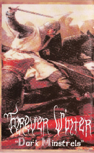 Forever Winter "Dark Minstrels" кассета