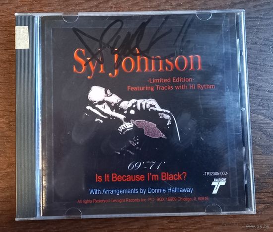 Syl Johnson - Is It Because Im Black