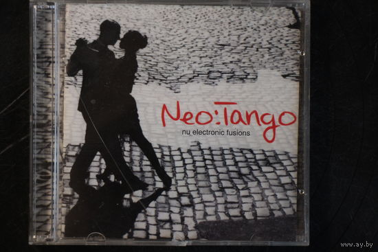 Neo Tango - Nu Electronic Fusions (2006, CD)
