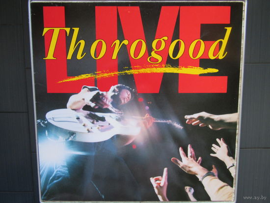 George Thorogood & The Destroyers - Live 86 EMI America Holland EX/EX+