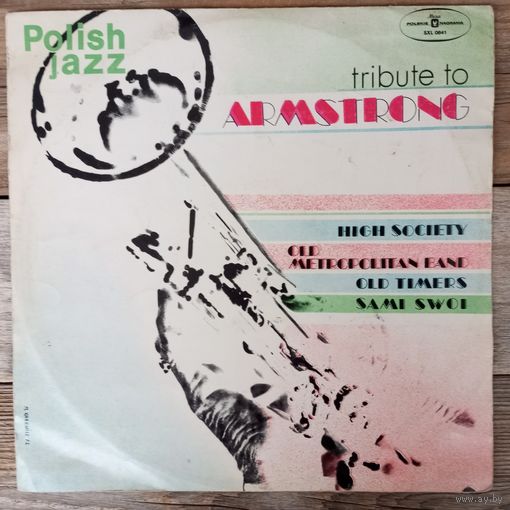 Old Timers, Sami Swoi, Old Metropolitan Band, High Society - Tribute to Armstrong. Polish Jazz, vol.29 - Muza, Польша