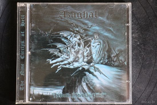 Azaghal – Helvetin Yhdeksan Piiria (The Nine Circles Of Hell) (1999, CD)