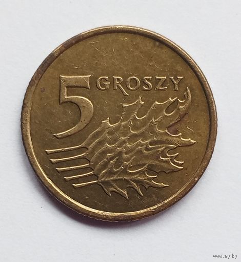 Польша 5 грошей 2005 год.