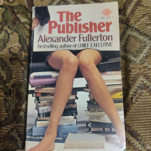 Alexander Fullerton.  The Publisher.
