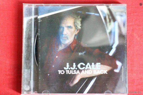 J.J. Cale - To Tulsa And Back (2004, CD)