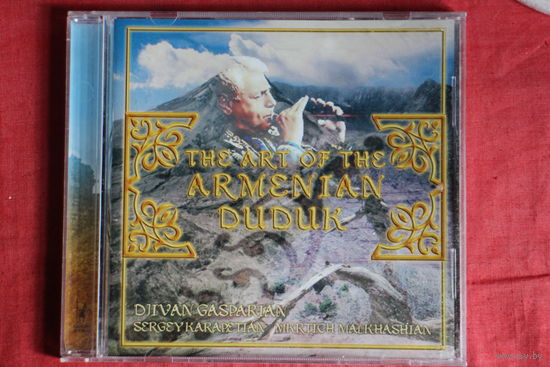 Djivan Gasparyan, Сергей Карапетян, Mkrtich Malkhasian - The Art Of The Armenian Duduk (2005, CD)