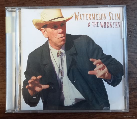 Watermelon Slim & The Workers – Watermelon Slim & The Workers