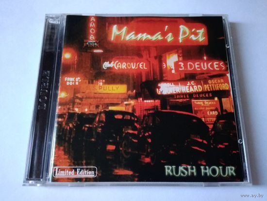 (2cd)  Mama's Pit– Rush Hour