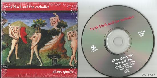 FRANK BLACK AND THE CATHOLICS - All My Ghosts/ Solid Gold (EUROPE 1998 CD single)