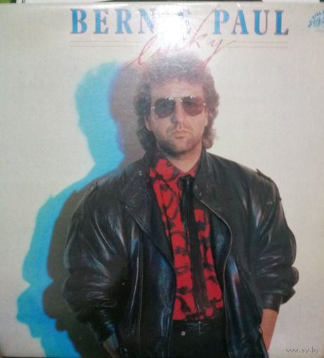 Bernie Paul 	Lucky