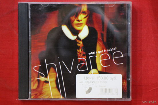 Shivaree – Who's Got Trouble? (2005, CDr)