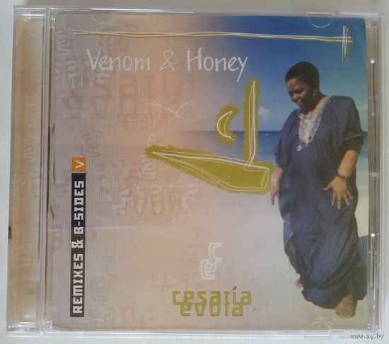 CD Cesaria Evora - Venom And Honey. Remixes & B-Sides (2002)
