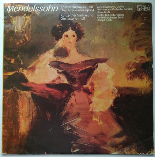 LP Mendelssohn - Yehudi Menuhin, Philharmonia Orchester London, Efrem Kurtz / Gustav Schmahl, Kammerorchester Berlin, Helmut Koch – Konzert Fur Violine Und Orchester E-Moll Op. 64 (1980)
