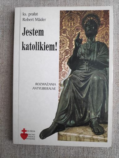 Ks. pralat Robert Mader. Jestem Katolikiem. (на польском)