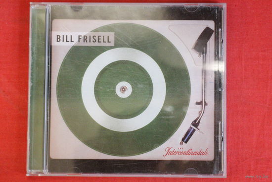 Bill Frisell - The Intercontinentals (2003, CD)