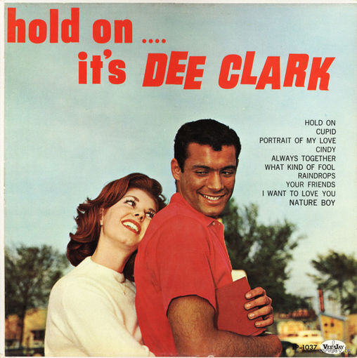 Dee Clark – Hold On....It's Dee Clark, LP, USA 1961