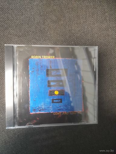 ROBIN TROWER "COME AND FIND ME" CD 2025