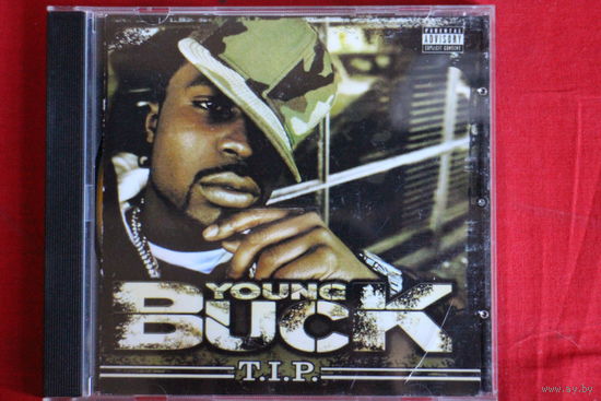 Young Buck – T.I.P. (2005, CD)