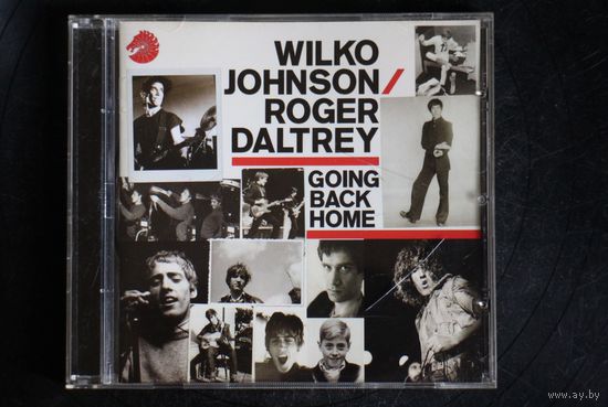 Wilko Johnson / Roger Daltrey – Going Back Home (2014, CD)