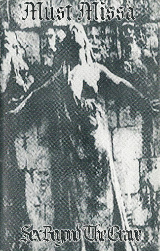 Must Missa "Sex Beyond The Grave" кассета